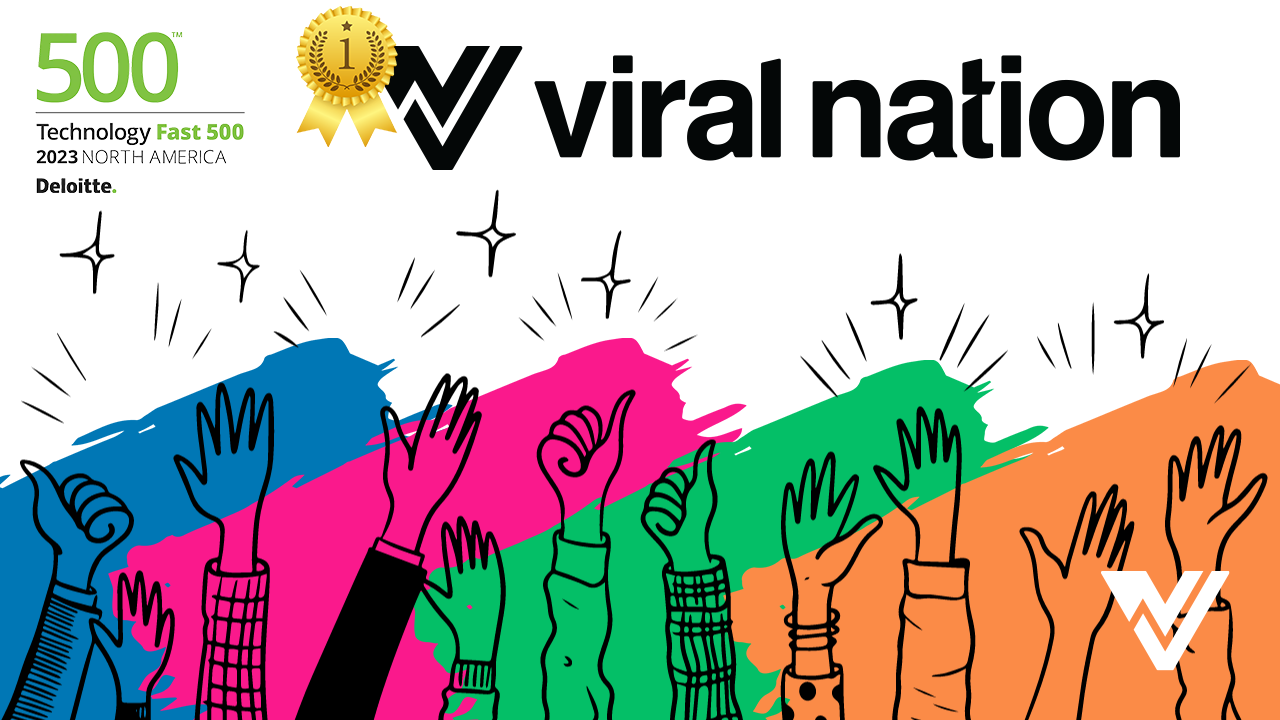 Viral Nation Ranked as one of the Fastest-Growing Companies in North America on the 2023 Deloitte Technology Fast 500™
